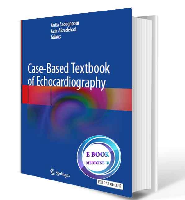 دانلود کتاب Case-Based Textbook of Echocardiography-Springer International Publishing 2018(ORIGINAL PDF)